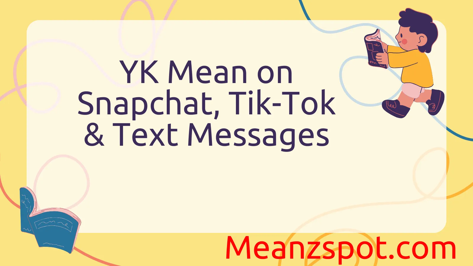 You are currently viewing What Does YK Mean on Snapchat, Tik-Tok & Text Messages?