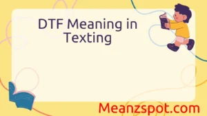 Read more about the article DTF Meaning in Texting: What You Really Need to Know