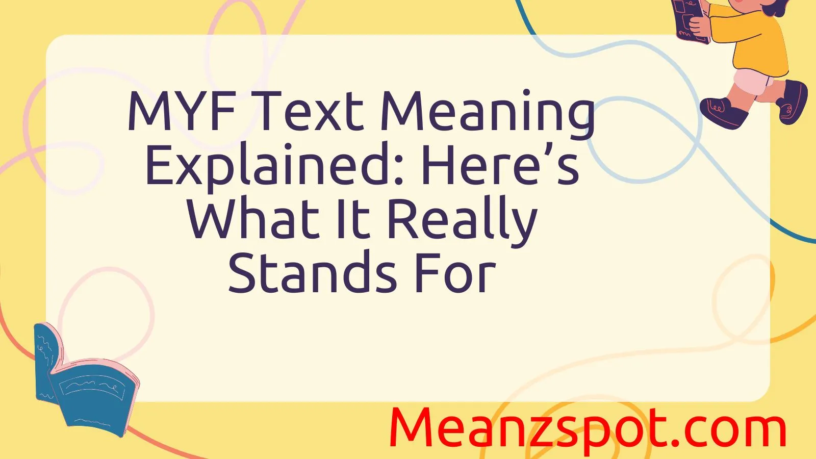 You are currently viewing MYF Text Meaning Explained: Here’s What It Really Stands For