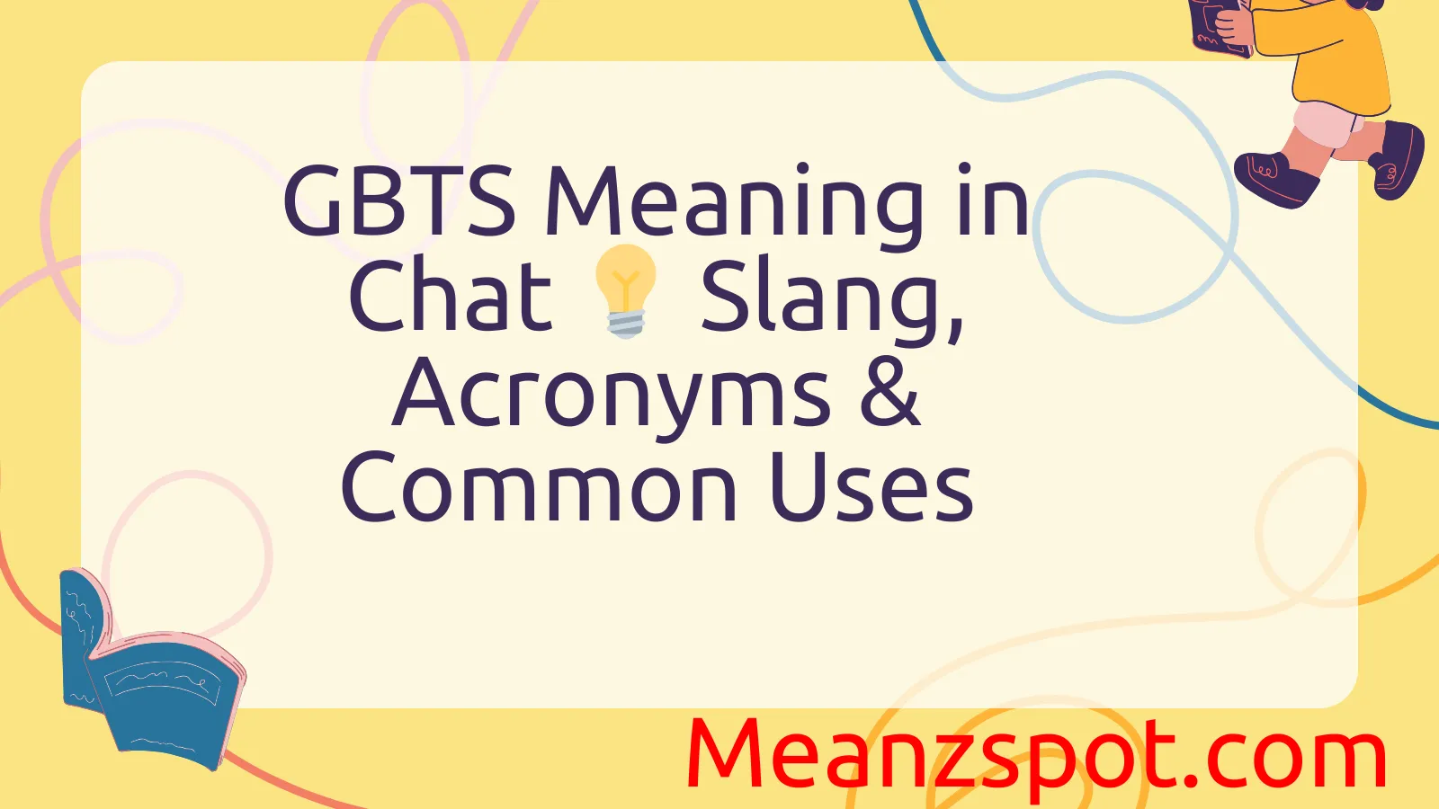 Read more about the article GBTS Meaning in Chat 💡 Slang, Acronyms & Common Uses