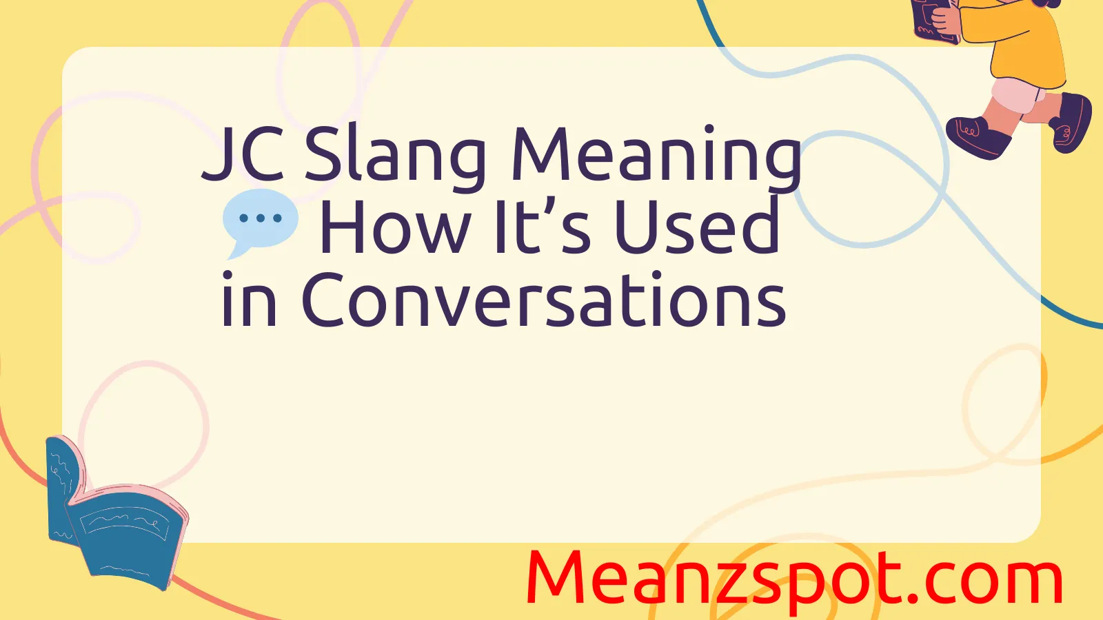 You are currently viewing JC Slang Meaning 💬 How It’s Used in Conversations