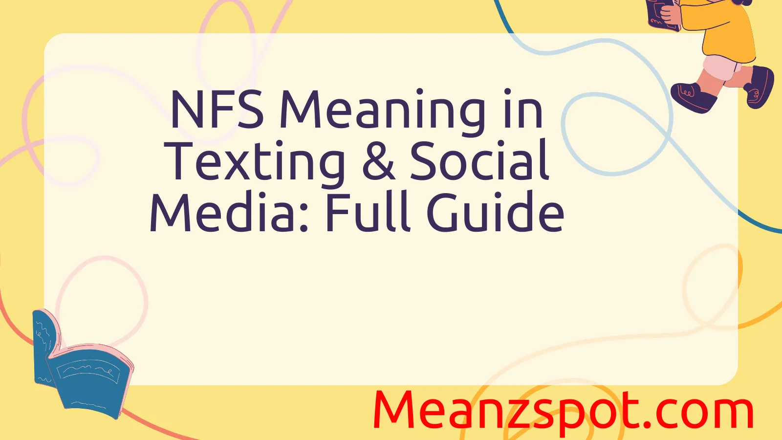 Read more about the article NFS Meaning in Texting & Social Media: Full Guide