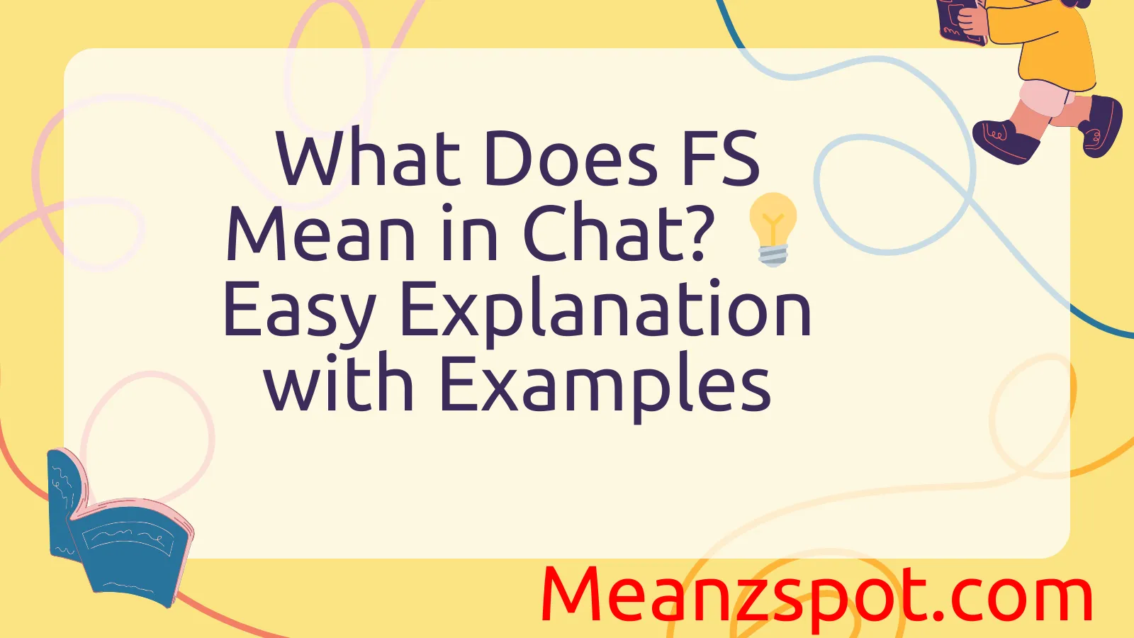 You are currently viewing What Does FS Mean in Chat? 💡 Easy Explanation with Examples