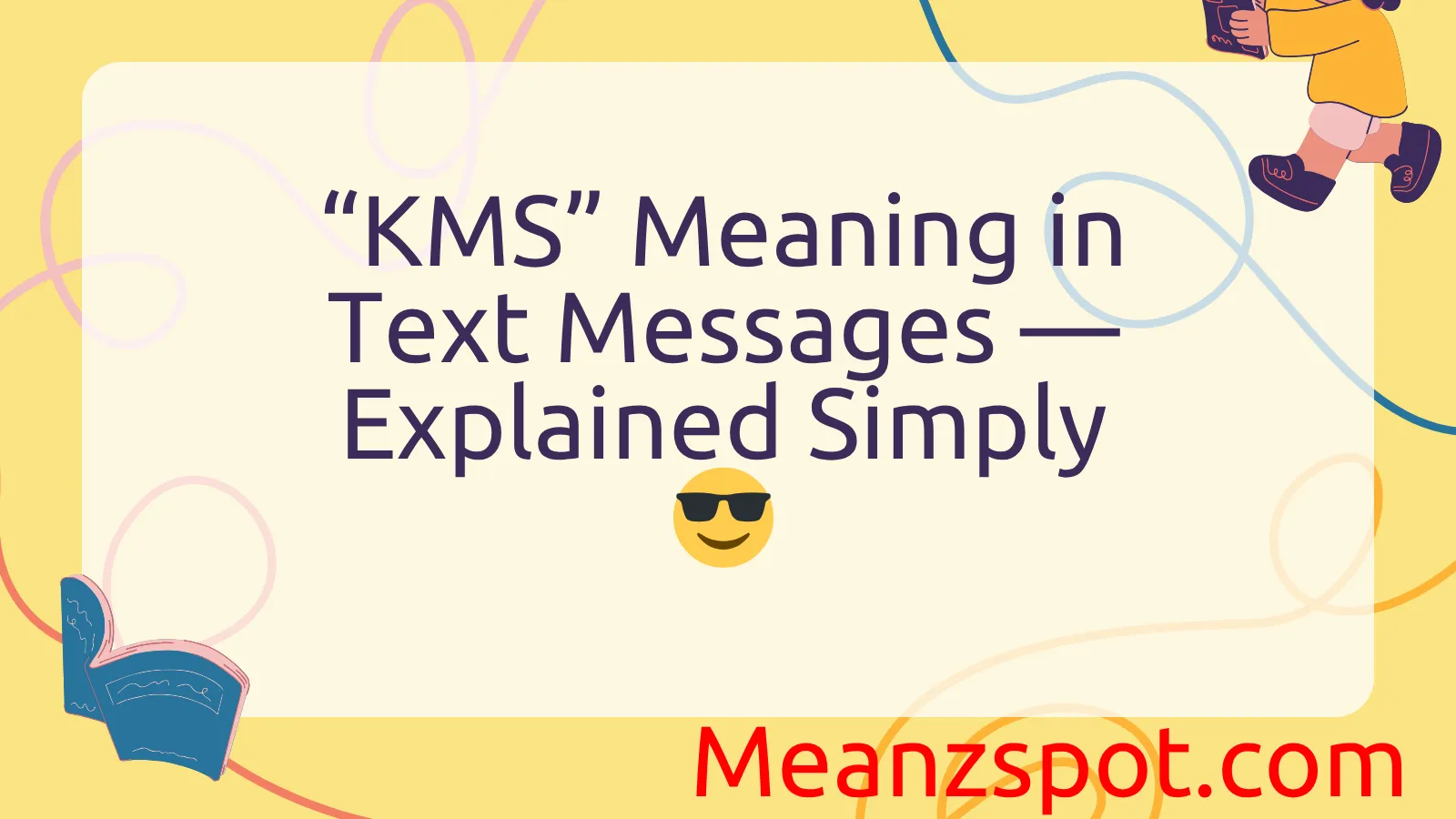 Read more about the article “KMS” Meaning in Text Messages — Explained Simply 😎