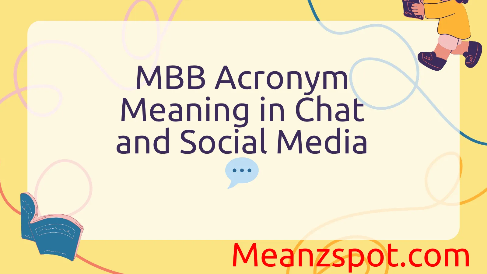 Read more about the article MBB Acronym Meaning in Chat and Social Media 💬