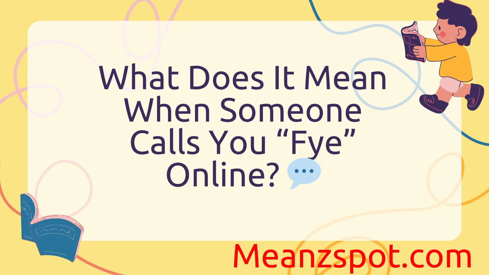 Read more about the article What Does It Mean When Someone Calls You “Fye” Online? 💬