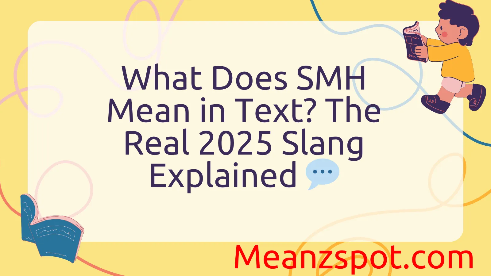 You are currently viewing What Does SMH Mean in Text? The Real 2025 Slang Explained 💬