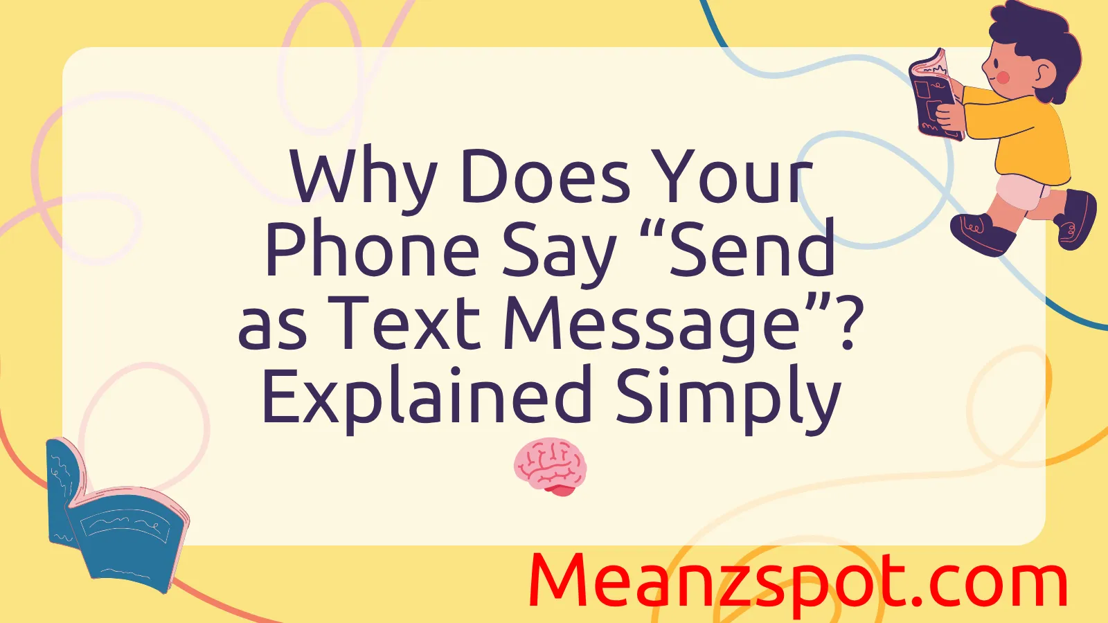 Read more about the article Why Does Your Phone Say “Send as Text Message”? Explained Simply 🧠